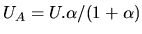 $U_A=U.\alpha
/(1+\alpha)$