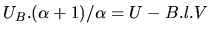 $U_B.(\alpha +1)/\alpha=U-B.l.V$